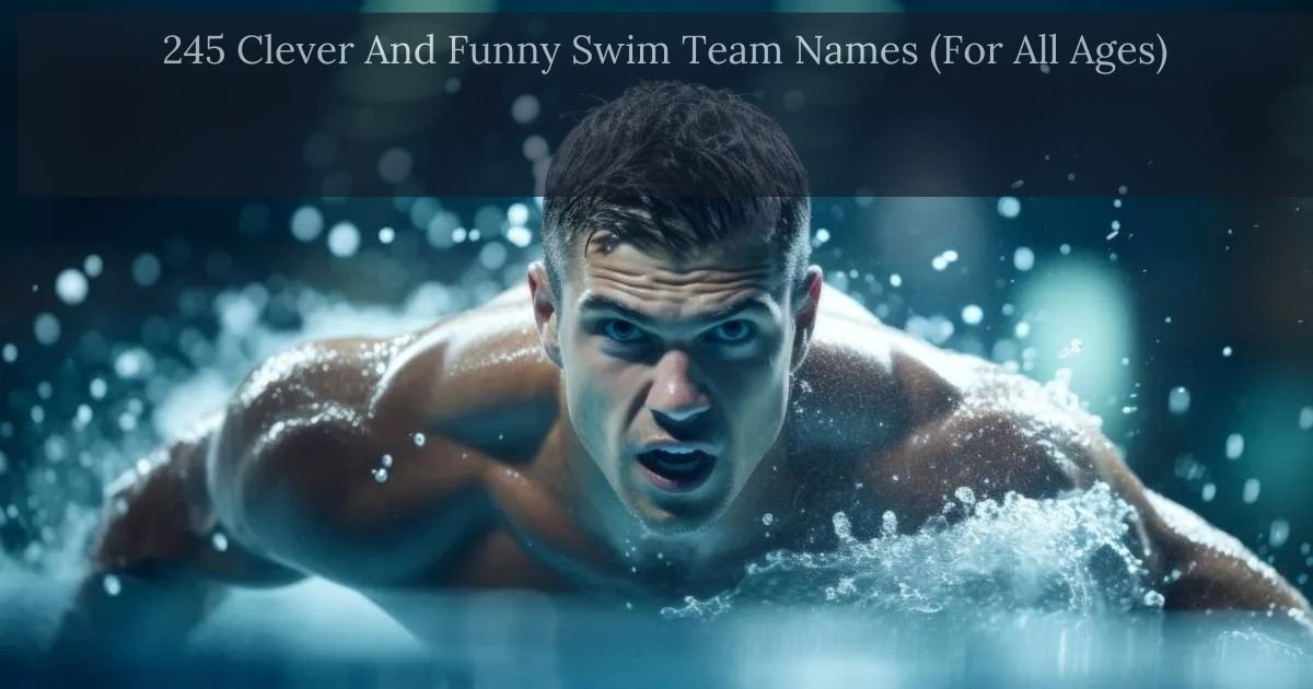 Clever And Funny Swim Team Names